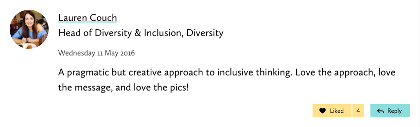 screenshot of a comment from the Head of Diversity and Inclusion describing the process as pragmatic but creative approach to inclusive thinking